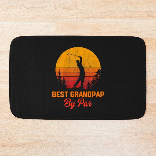 Discover Mens Best Grandpap By Par Golf Lover Gifts Fathers Bath Mats