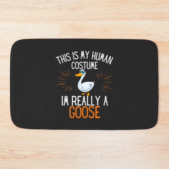 Discover This Is My Human Costume Im Really A Goose Funny H Bath Mats