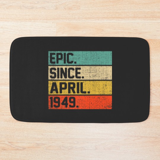 Discover Vintage Men Women 73Rd Birthday Epic Since April 1 Bath Mats