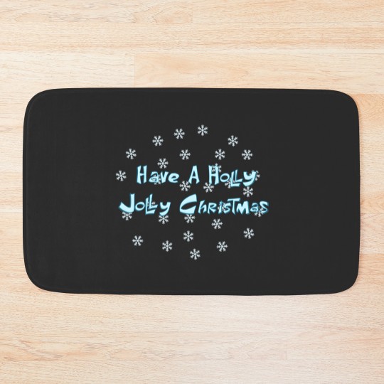 Discover Have a Holly Jolly Christmas Bath Mats