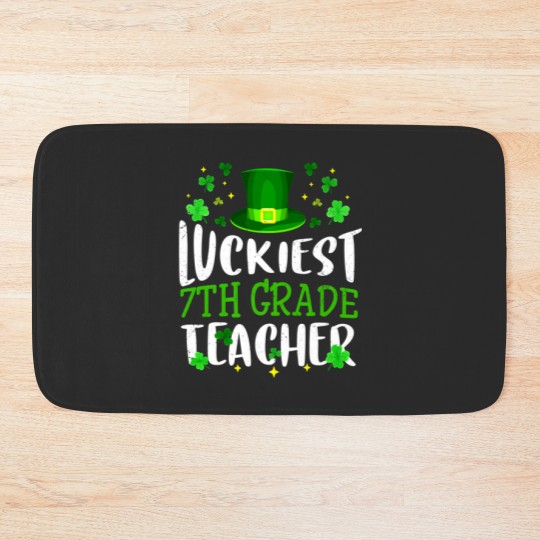 Discover Luckiest 7Th Grade Teacher St Patricks Day Leprech Bath Mats
