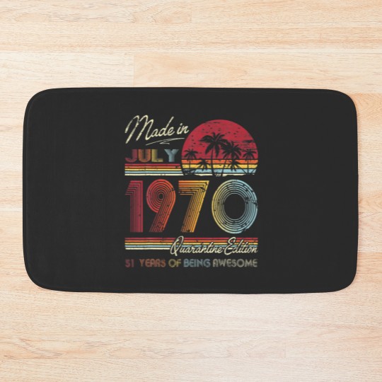 Discover Born July 1970 51St Quarantine Bithday Made In 197 Bath Mats