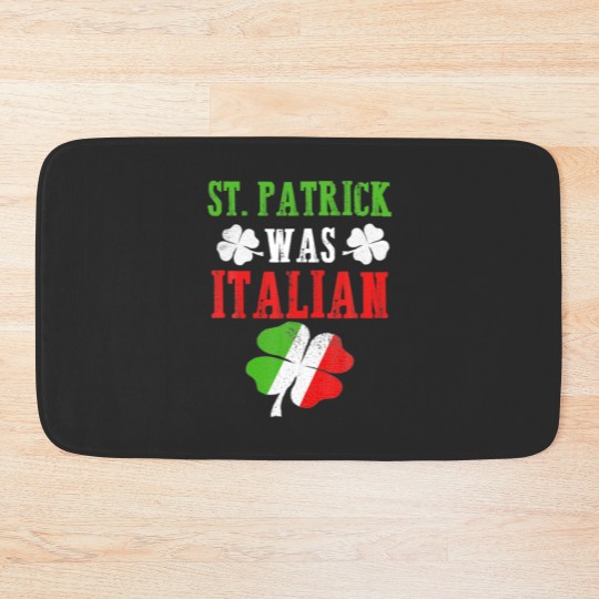 Discover St Patrick Was Italian St Patrick's Day Funny Gift Bath Mats