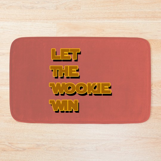 Discover Let The Wookie Win Bath Mats
