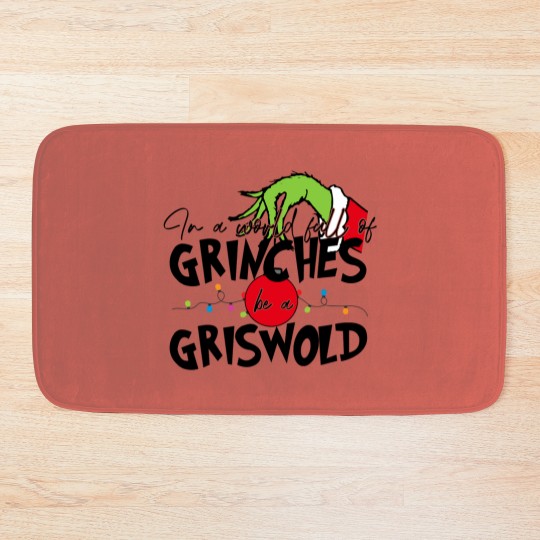 Discover In A World Full Of GrinchesS Be A Griswold Bath Mats, Merry Christmas Bath Mats