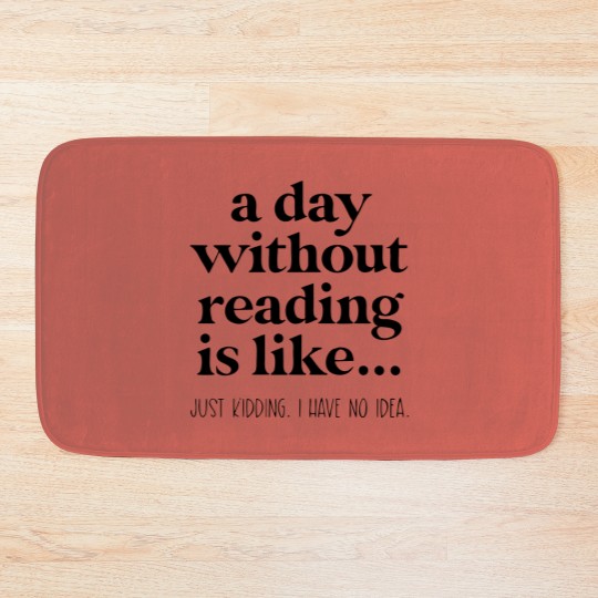 Discover A Day Without Reading Bath Mats, Funny Book Lover Gift, Teacher Reading Bath Mats