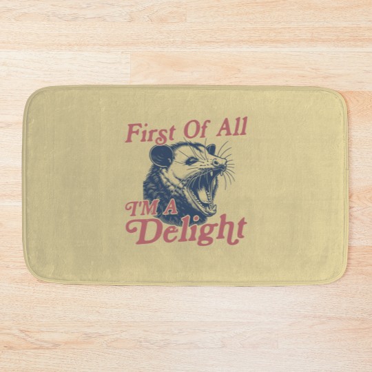 Discover First of All I'm a Delight Sarcastic Funny Opossum  Angry Possum Bath Mats