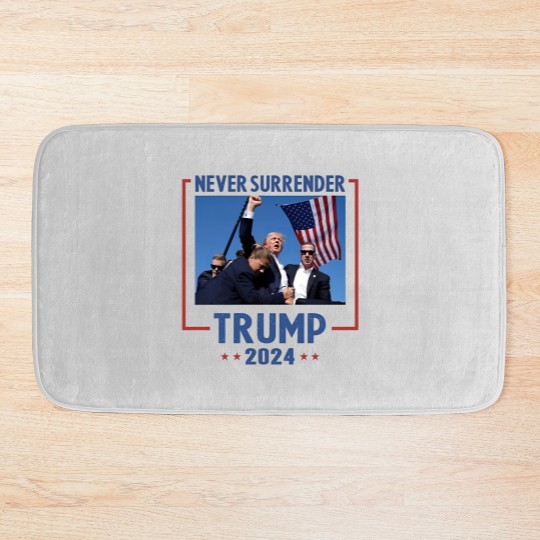 Discover Never Surrender Trump 2024 Bath Mat - Shooting & Assassination Design