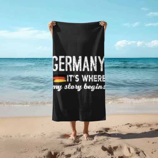 Discover Germany it is where my story begins germany Beach Towels