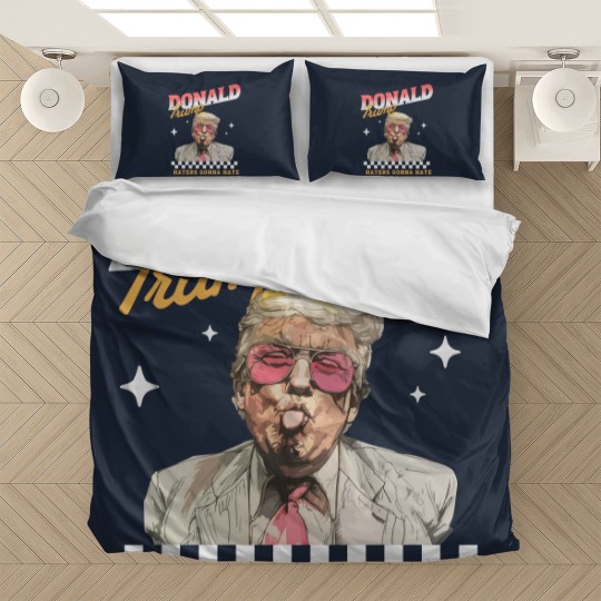 Discover Donald Trump Haters Gonna Hate Bedding Sets, Trump 2024 Bedding Sets