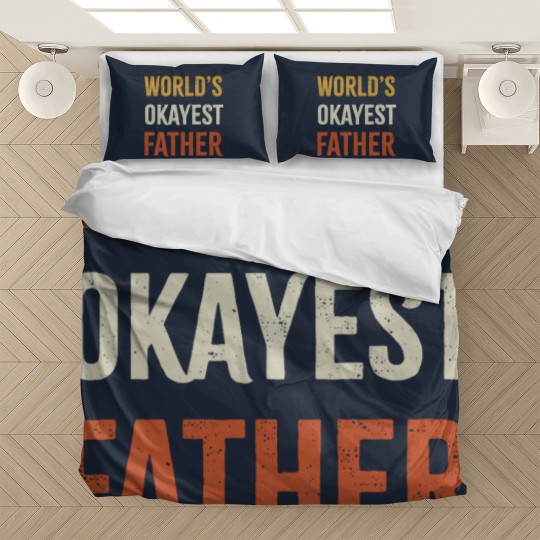Discover Worlds Okayest Father Bedding Sets