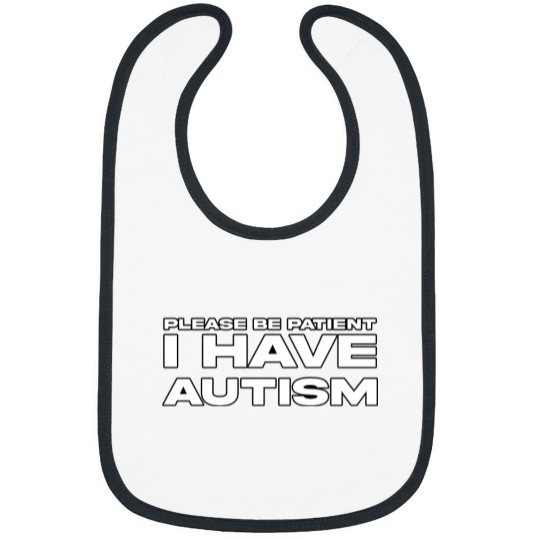 Discover Baby Bib for Autism Awareness - Please Be Patient