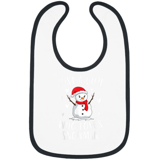 Discover Just A Girl Who Loves Snowman Xmas Cute Christmas Bibs