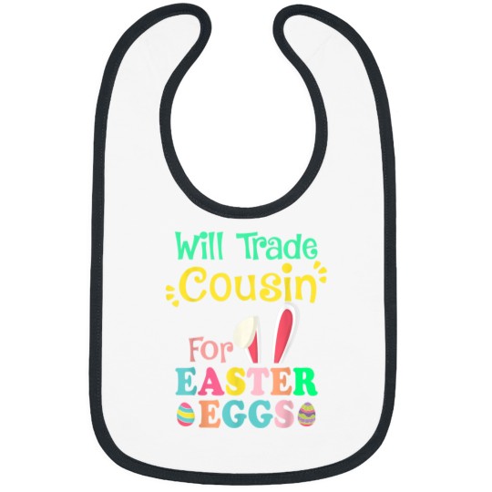 Discover Will Trade Cousin For Eggs Easter Day Boys Girls Gift Idea Bibs