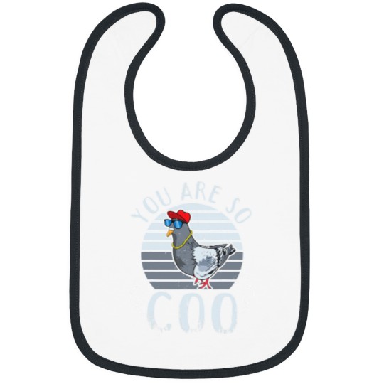 Discover You Are So Coo Pigeons Women Funny Pigeon Birds Love Bibs