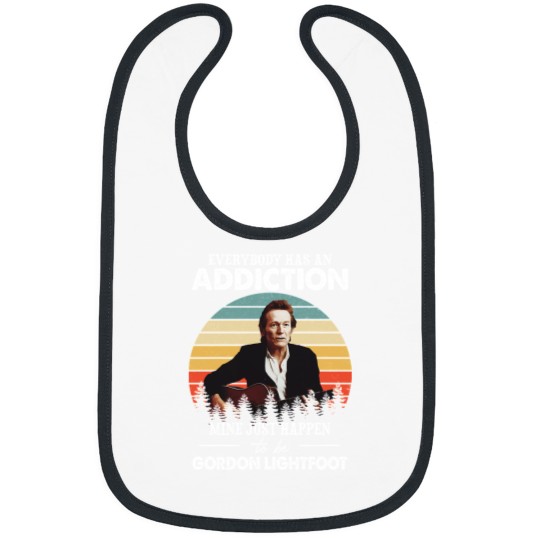 Discover Men Women Everybody Has An Addiction Mine Just Happens To Be Gordon Lightfoot VintageTShir Bibs