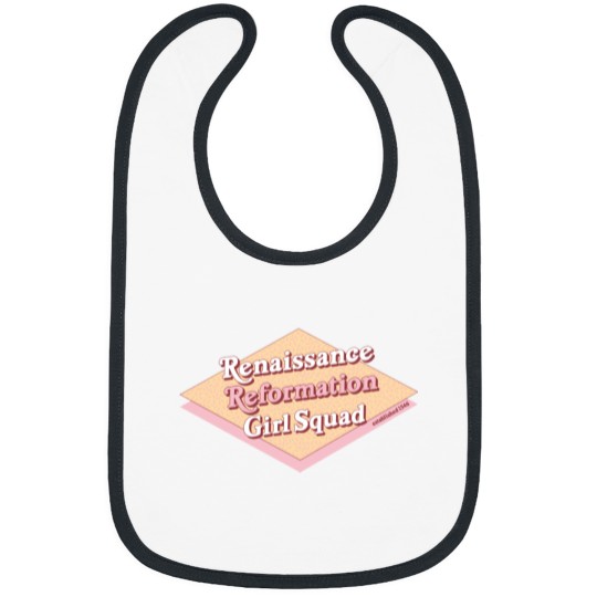 Discover Renaissance Reformation Girl Squad Bibs