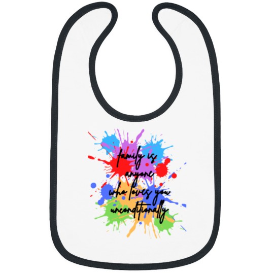 Discover family is anyone who loves you unconditionally Bibs