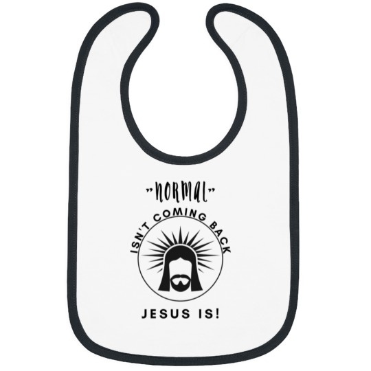 Discover Normal Isn't Coming Back-Jesus-Is-Revelation 14 Bibs