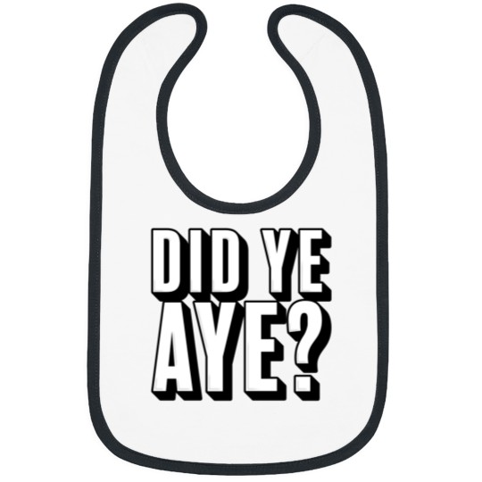 Discover Did ye, Aye (2) Bibs