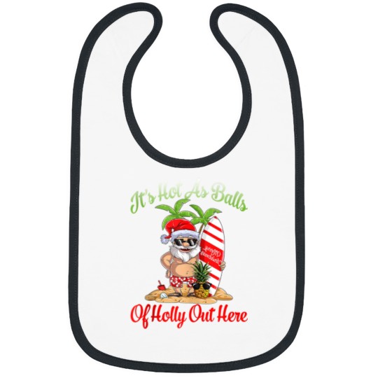 Discover Funny Christmas In July Hot As Balls Santa Summer Party Bibs