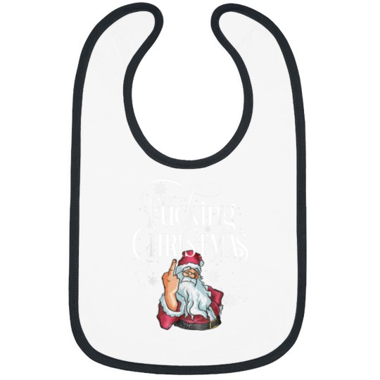 Discover Funny Christmas Men Women Merry Fucking Christmas Bibs