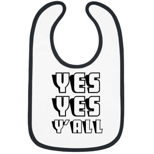 Discover YesYes Y’all Bibs