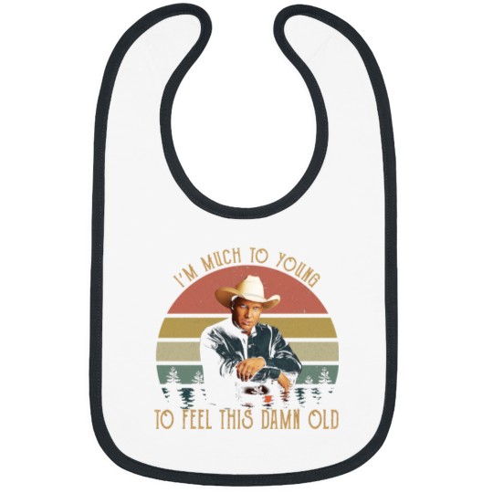 Discover Vintage Garth Tees Brooks-I'm Much To Young To Feel This-Damn-Old Bibs