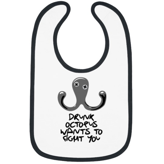 Discover Drunk Octopus Wants to fight you Bibs