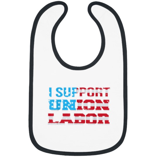 Discover I Support Union Labor USA Flag Union Supporter U Bibs