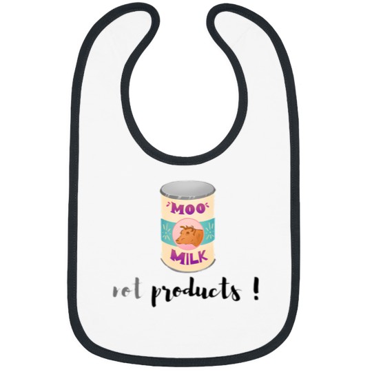 Discover moo milk not products Animals Are Not Products Bibs
