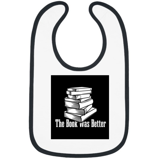 Discover the book was better funny gift for your friends Bibs