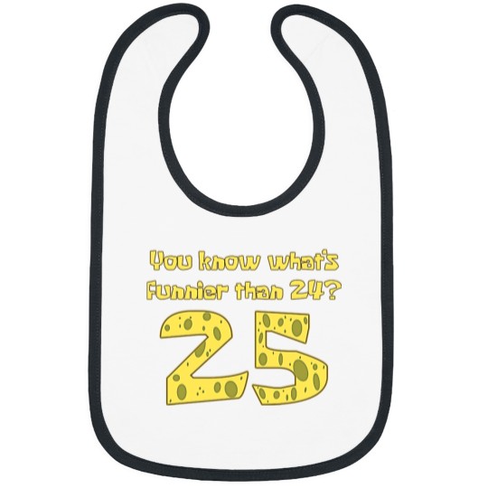 Discover You Know What's Funnier Than 24 25 Bibs