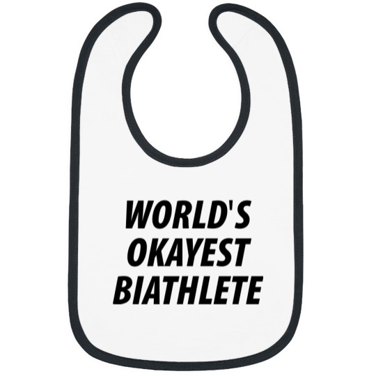 Discover World_s Okayest Biathlete Bibs