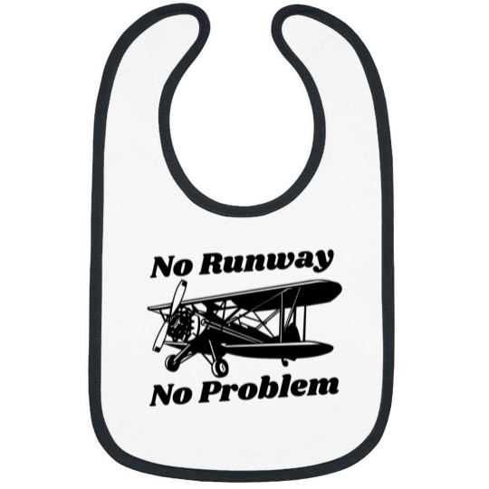 Discover No Runway No Problem  runway  No Runway No Problem Bibs