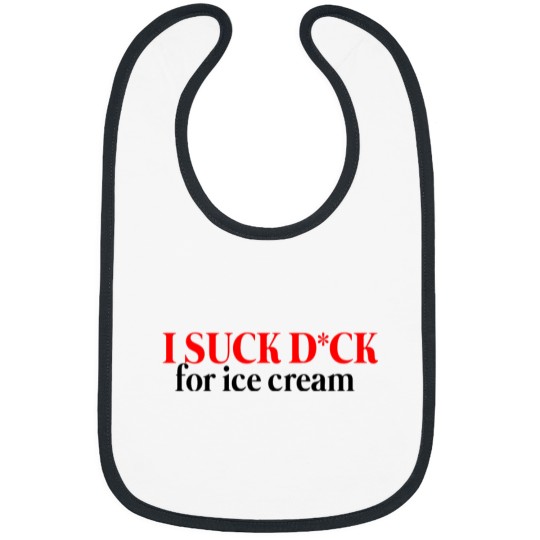 Discover i suck dickx for ice creamBUMPER Bibs