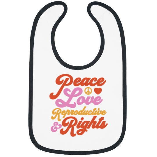 Discover Pro Choicee Feminist Peace Love & Reproductivee Rights Roe classique Bibs