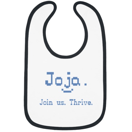 Discover Joja Join Us. Thrive.   Classic Bibs