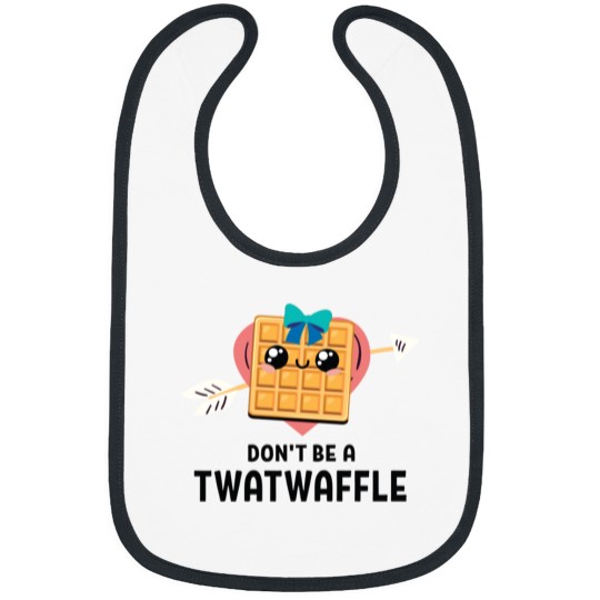 Discover don't be a twatwaffle waffle eaters (2) Bibs