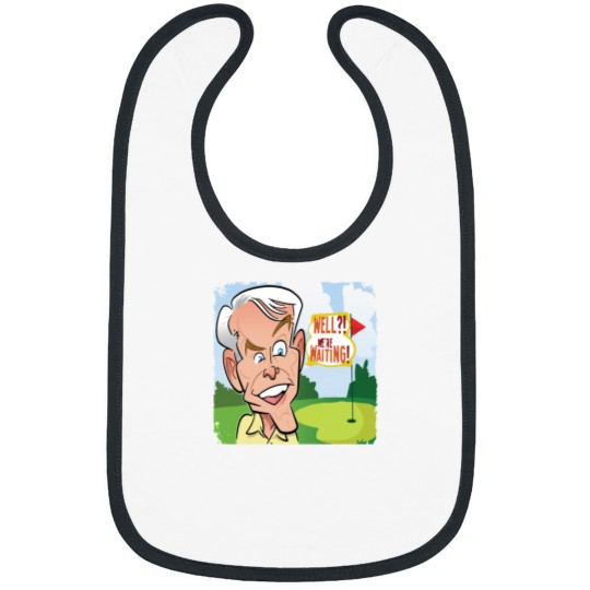 Discover Well We_re Waiting - Caddyshack Bibs