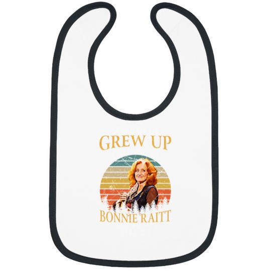 Discover Some Of Us Grew Up Listening To Bonnie Raitt The Cool Ones Still Do Vintage Bibs