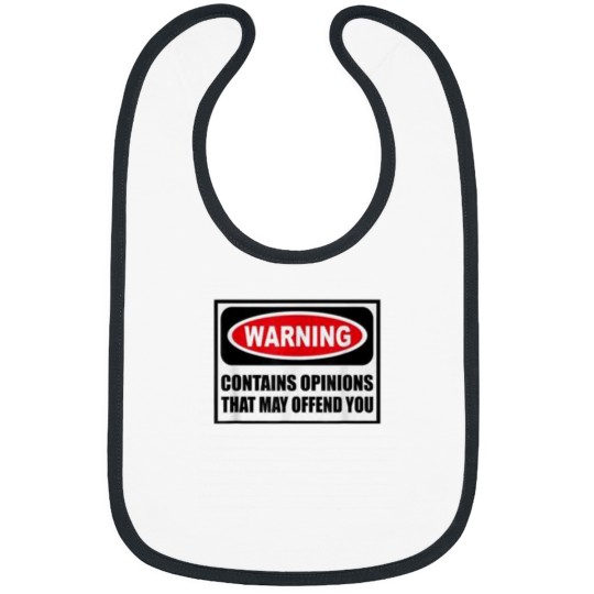Discover WARNING CONTAINS OPINIONS THAT MAY OFFEND YOU FUNNY T SHIRT Bibs
