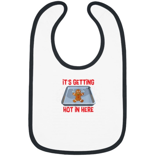 Discover Its Getting Hot In Here Gingerbread Man Christmas Baking Bibs