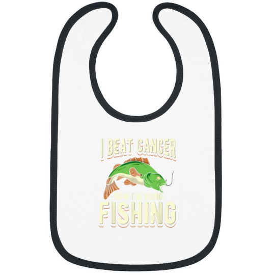 Discover I Beat Cancer Now Im Going Fishing Bibs