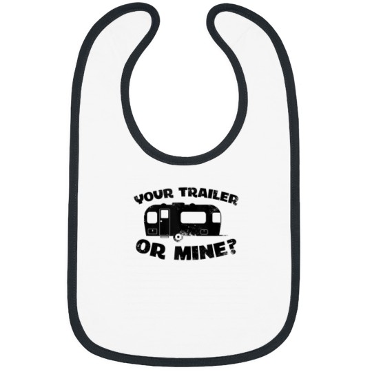 Discover Your Trailer Or Mine Funny Redneck Mobile Home Park America Bibs