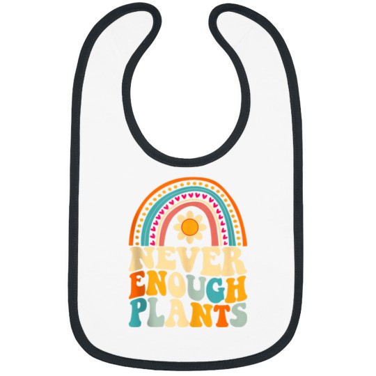 Discover Never Enough Plants Rainbow Plant Lover Gardener Gardening Bibs