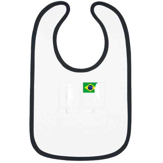 Discover BRAZILIAN YOUR WIFE MY WIFE T SHIRTS PARENTS DAY Bibs