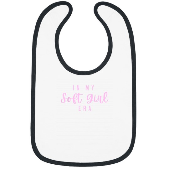 Discover In My Soft Girl Era Trendy Feminine Aesthetic Funny Cute Bibs