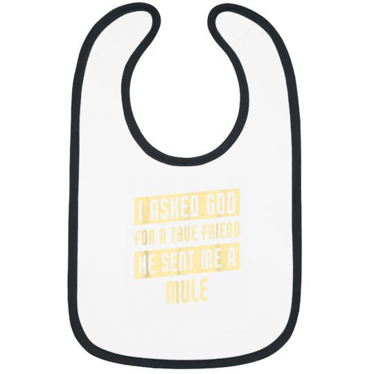 Discover God Sent Me A Mule Funny Mule Bibs
