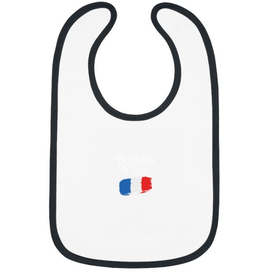 Discover Bonjour YAll Funny French Flag France Lover Gif Bibs